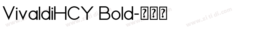 VivaldiHCY Bold字体转换